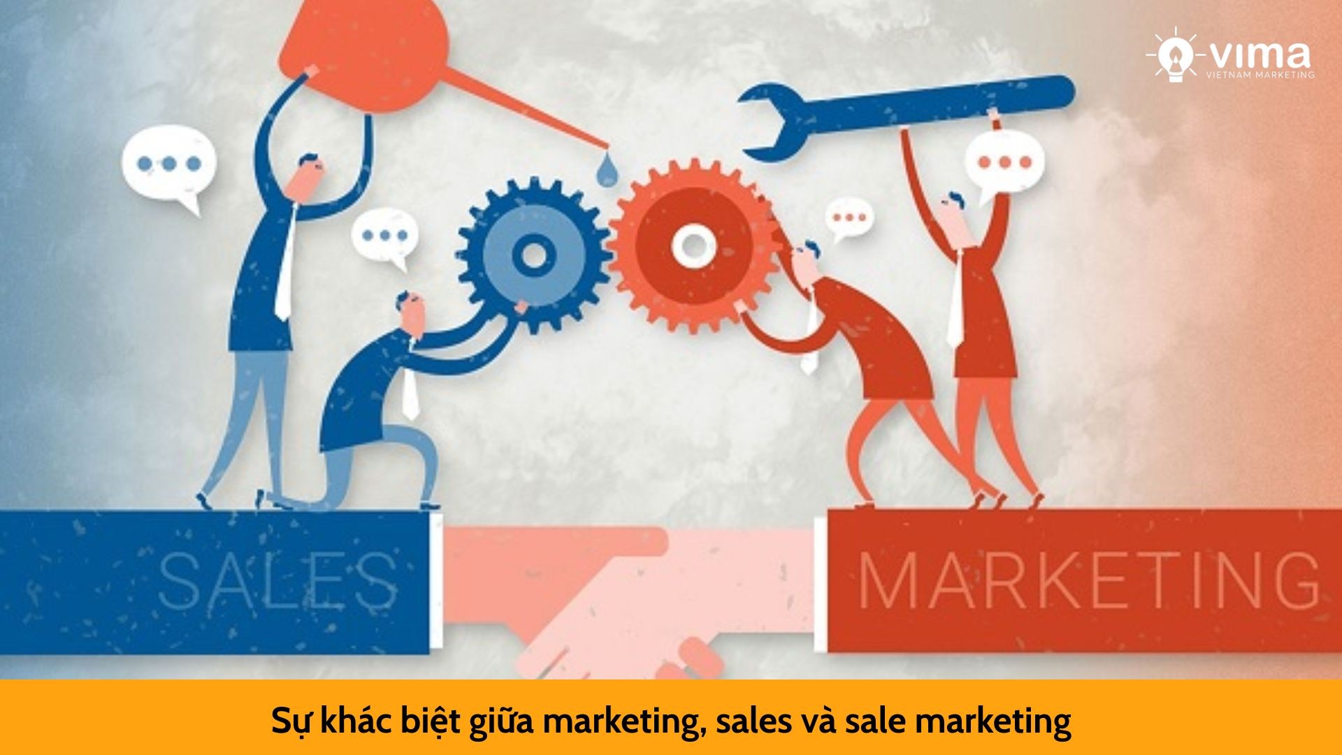 Sự khác biệt giữa marketing, sales và sale marketing